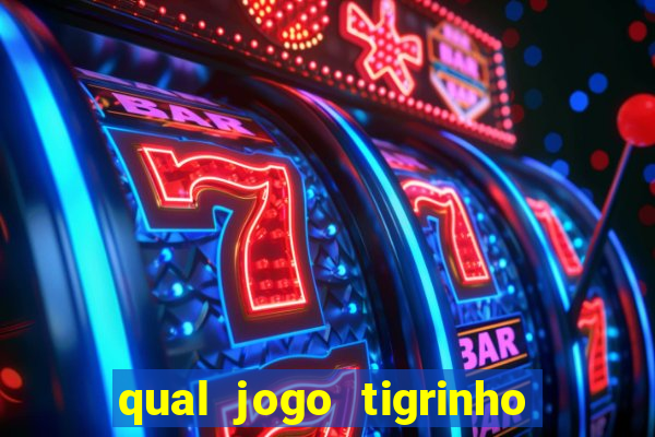 qual jogo tigrinho paga mais